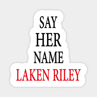 Say Her Name Laken Riley Magnet