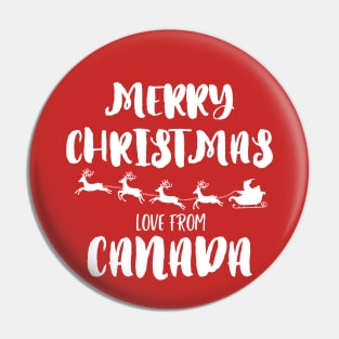 Merry Christmas, love from Canada Pin