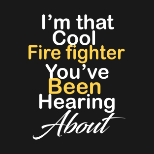 Fire fighter T-Shirt