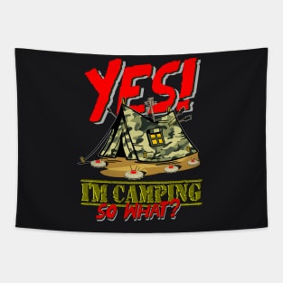 Yes I`m Camping So What? Tapestry