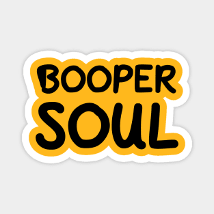 Booper Soul Magnet