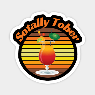 Sotally Tober Funny Drinking Magnet