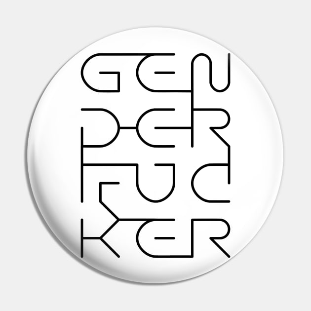 Gender F*cker (Black Line) Pin by SimpleThoughts