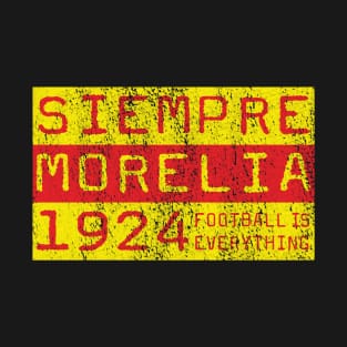 Football Is Everything - Siempre Club Atlético Monarcas Morelia T-Shirt