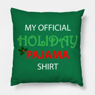 Official Holiday Pajama Shirt Pillow