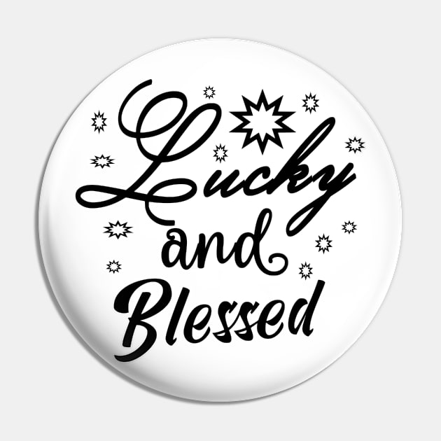 Lucky And Blessed Pin by Shop Ovov