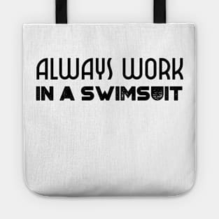 swimmers humor, fun swimming, quotes and jokes v81 Tote