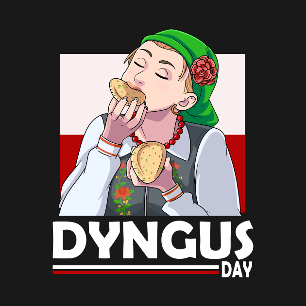 Dyngus Day Polish Girl Loves Pierogies by Noseking