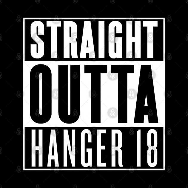 Straight Outta Hanger 18 by Roufxis