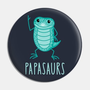 Papa dinosaurs Pin