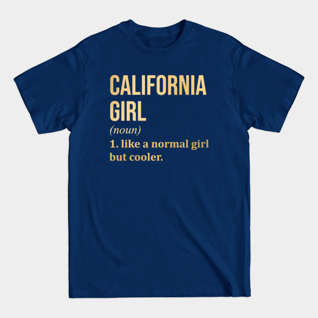 Discover California State - California State - T-Shirt