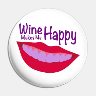 Wine Makes Me Happy Pin