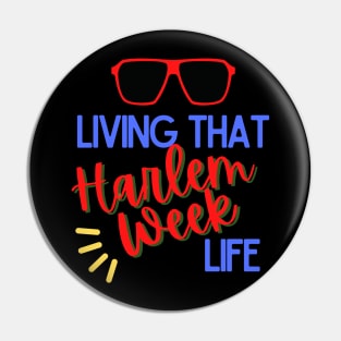 Living That Harlem Week Life With Sunglasses / Shades Pin