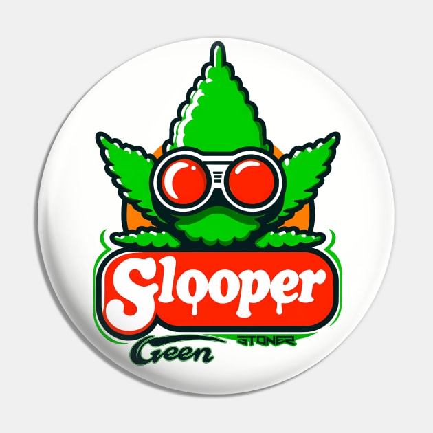 Glooper Weed. "Stoner" Pin by Invad3rDiz