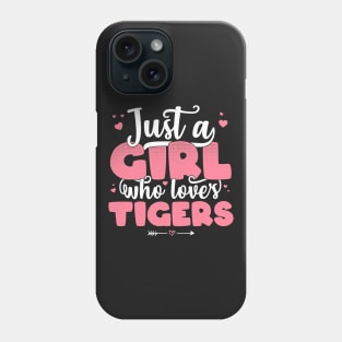 Just A Girl Who Loves Tigers - Cute Tiger lover gift product Phone Case