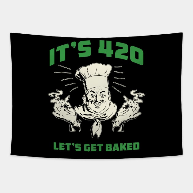 It's 420 Let's Get Baked Tapestry by EddieBalevo