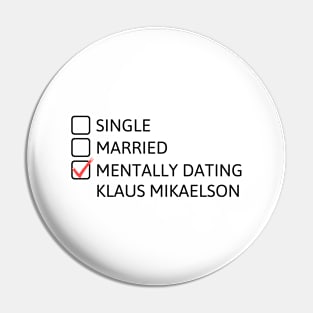 Mentally dating Klaus Mikaelson (Black Font) - The Originals Pin