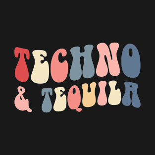 Techno & Tequila T-Shirt