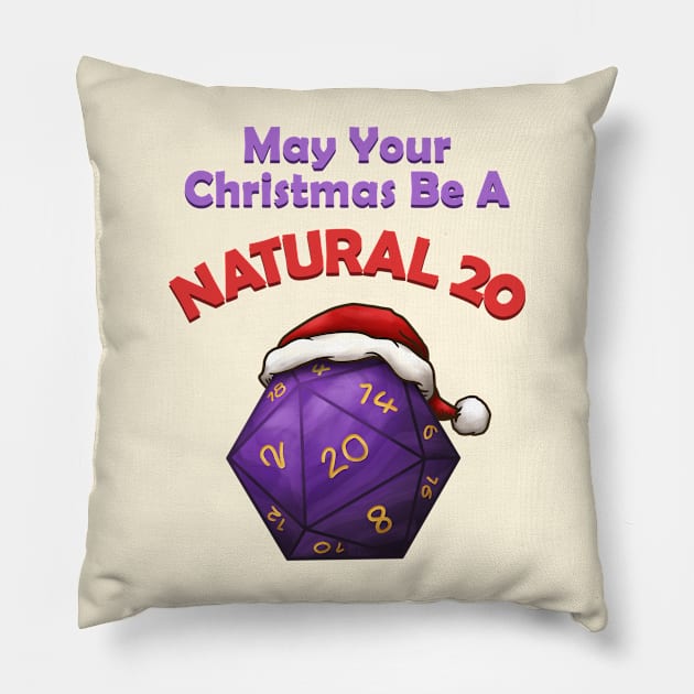 May Your Christmas Be A Natural 20 Pillow by Takeda_Art