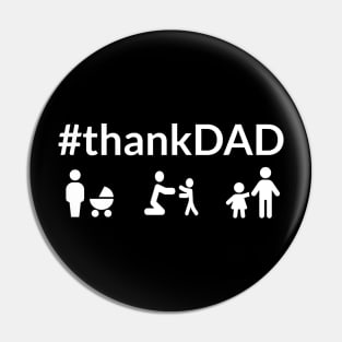 Thank DAD Pin