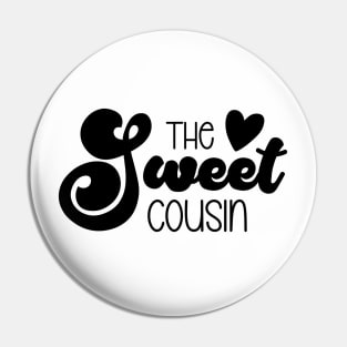 The Sweet Cousin Pin