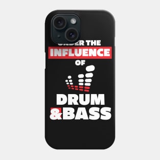 Under the Influence of Drum & Bass Phone Case