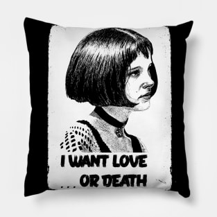 I want love... or Death Pillow