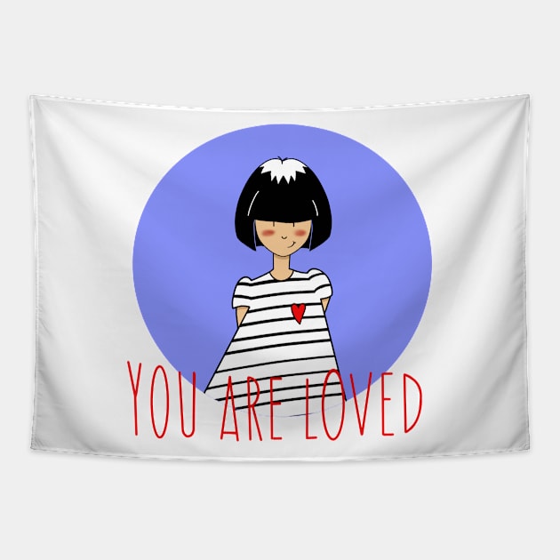 YOU ARE LOVED Tapestry by MAYRAREINART