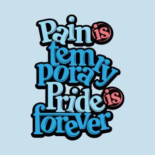 Pain & Pride T-Shirt