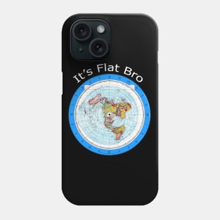 It's Flat Bro - Gleason Flat Earth Map Phone Case