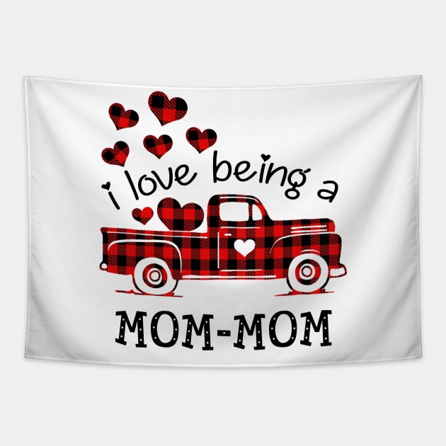 I Love Being Mom-Mom Red Plaid Buffalo Truck Hearts Valentine's Day Shirt Tapestry by Alana Clothing