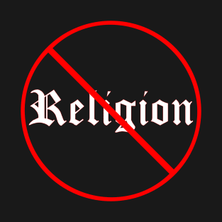 No To Religion #2 T-Shirt