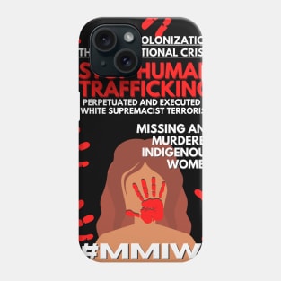 Colonization contributes to MMIW Phone Case