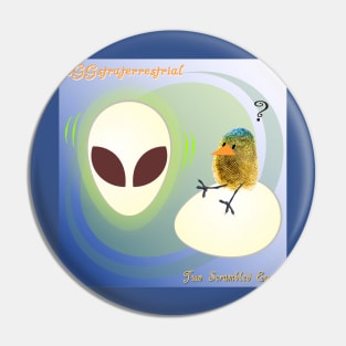 Two Scrambled Eggs - EGGstraterrestrial Pin