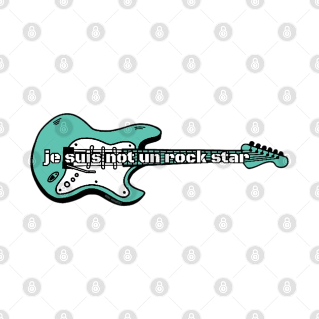 Je Suis Not Un Rock Star By Abby Anime(c) by Abby Anime