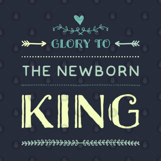 Glory to the new born King by AndArte