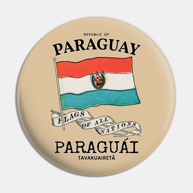 Vintage Flag of Paraguay Pin by KewaleeTee