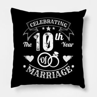 Celebrating The 10th Year Of Marriage Pillow