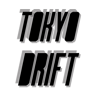 Tokyo Drift T-Shirt