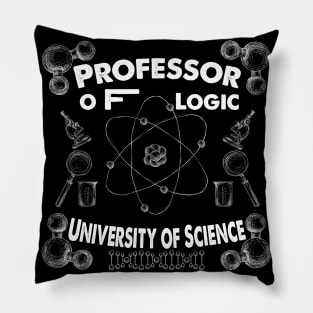 Professor Of Logic University of Science Pillow