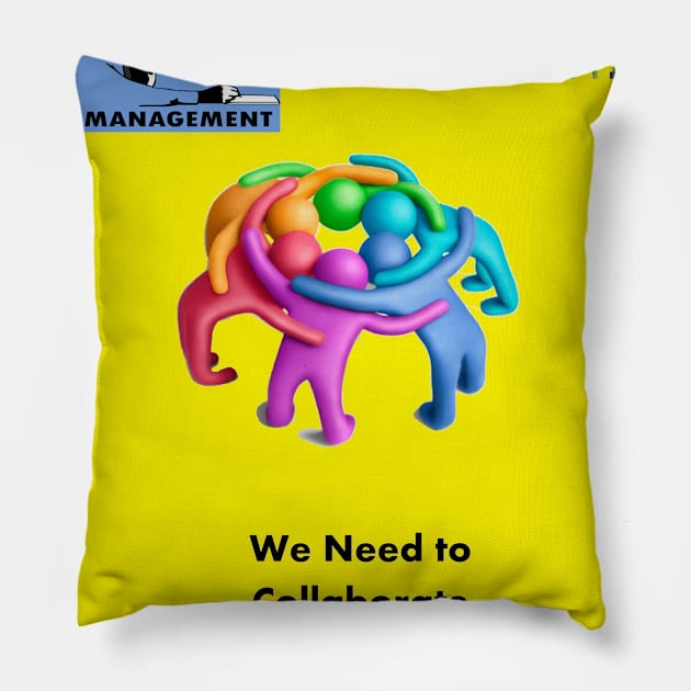 Collaborate Management and Workforce Pillow by GoodYouKnow