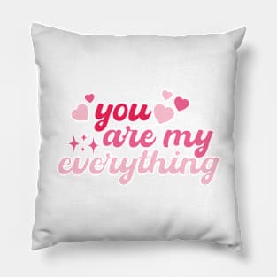 You Are My Everything Retro Valetine Pillow