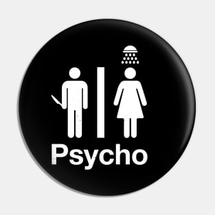 Psycho Shower Pin