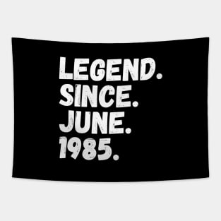 Legend Since June 1985 - Birthday Tapestry