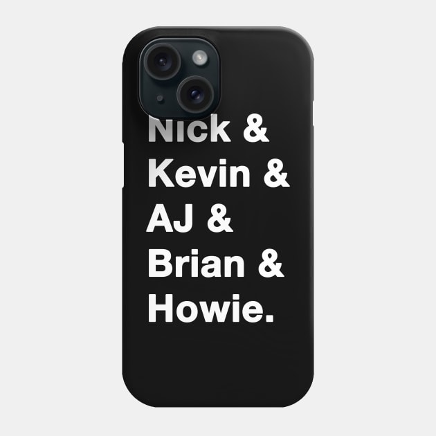 Backstreet Boys Names white Phone Case by IdenticalExposure