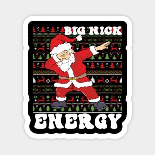 big nick energy, funny vintage santa claus funny ugly sweater Magnet