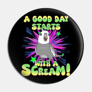 A good day start with a scream! Grey Cockatiel Pin