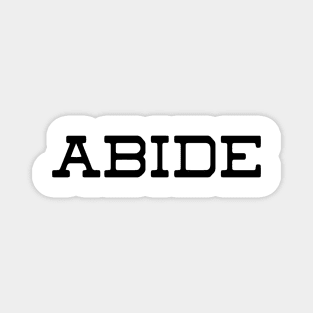 Abide, Christian T-shirt, Faith Based Hoodie, Jesus is our Savior Tee, Abide in him, Easter T-shirt Magnet