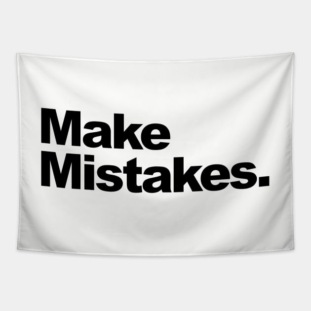 Make Mistakes geoff ramsay shirt Tapestry by anamarioline