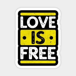 Love is free Magnet